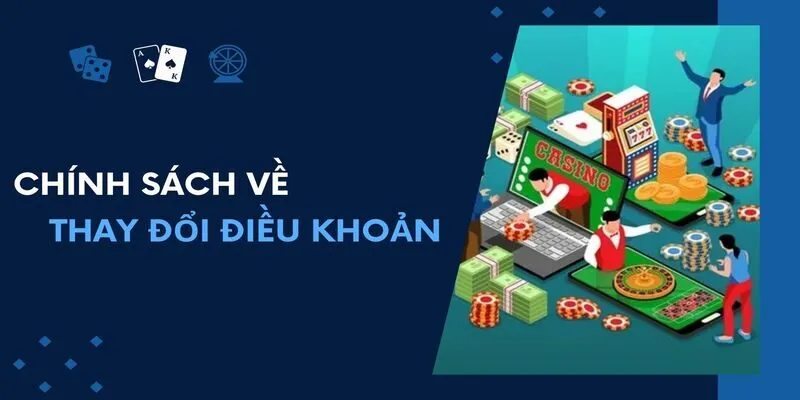 Cập Nhật Chính Sách Về Thay Đổi Điều Khoản: Tầm Quan Trọng Đối Với Thành Viên Debet Tổng quan về các điều khoản được thay đổi trong chính sách Debet