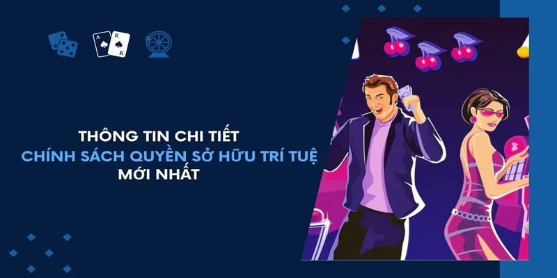 Chính sách về quyền sở hữu trí tuệ tại trang nhà cái Debet Thành phần trong chính sách về các quyền sở hữu trí tuệ của Debet