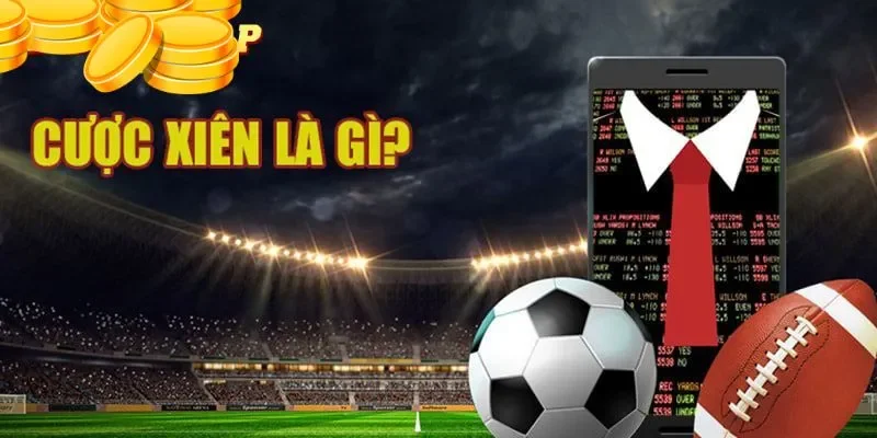 Kèo Xiên - Giải Trí Cá Cược Ẵm Giải Thưởng Lớn Về Túi Giới thiệu đôi chút về kèo xiên là gì